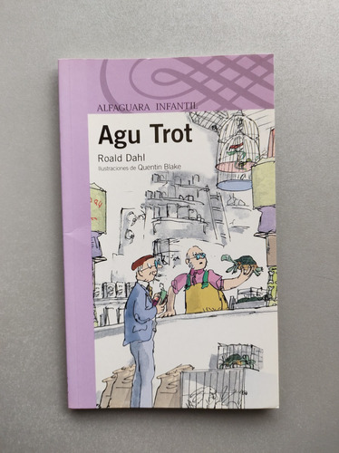 Agu Trot - Roald Dahl - Alfaguara 