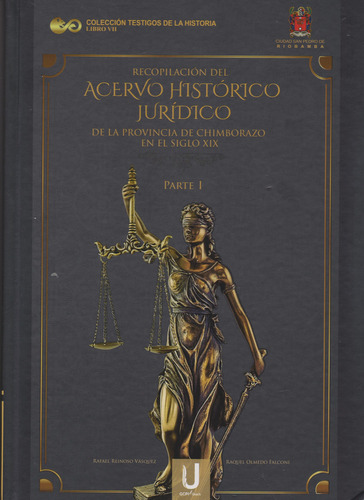 Recopilación Del Acervo Histótico Jurídico , De La Provi, de Rafael Reinoso Vásquez ,Raquel Olmedo Falconcí. Serie 9942935700, vol. 1. Editorial ECUADOR-SILU, tapa dura, edición 2018 en español, 2018