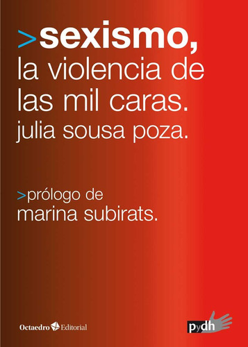 Sexismo, Las Mil Caras De La Violencia (libro Original)