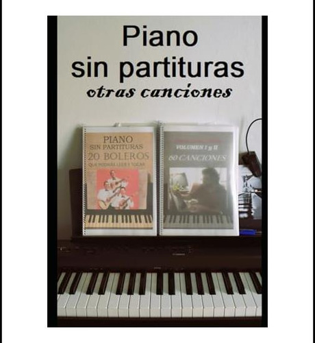 Libro: Otras Canciones: Piano Sin Partituras (spanish Editio