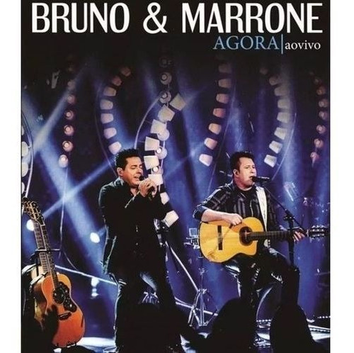 Cd Bruno & Marrone Agora Ao Vivo