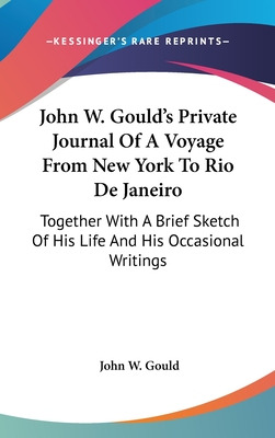 Libro John W. Gould's Private Journal Of A Voyage From Ne...