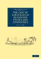 Libro The Case Of Labourers In Husbandry Stated And Consi...