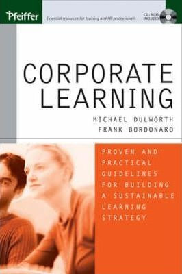 Corporate Learning - Michael Dulworth (hardback)