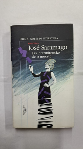Las Intermitencias De La Muerte-josé Saramago-lib Merlin