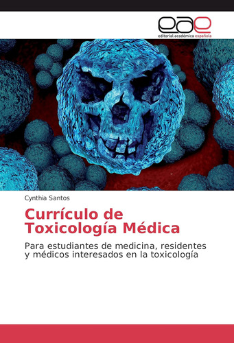 Libro: Currículo De Toxicología Médica (spanish Edition)