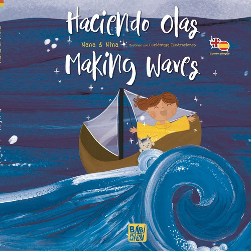 Haciendo Olas - Making Waves, De Nina , Nana. Editorial Babidi-bu Libros, Tapa Dura En Español