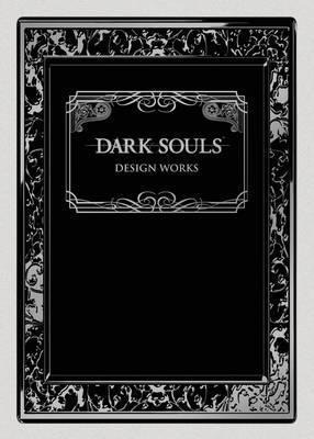 Dark Souls: Design Works - From Software