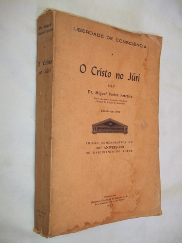 Livro - O Cristo No Juri - Liberdade De Consciência
