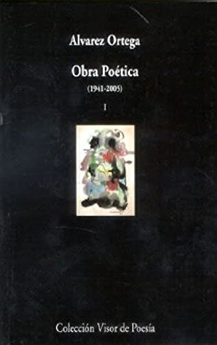 Libro O Poetica I Alvarez Ortega 1941 2005  De Ortega A Álva