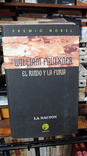 William Faulkner - El Ruido Y La Furia - Tapa Dura