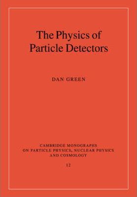 Libro The Physics Of Particle Detectors - Dan Green