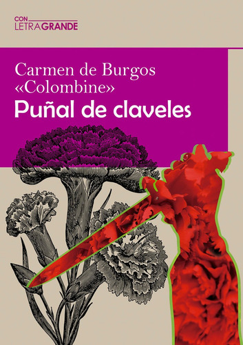 Libro Puã±al De Claveles -  Colombine , Carmen De Burgos