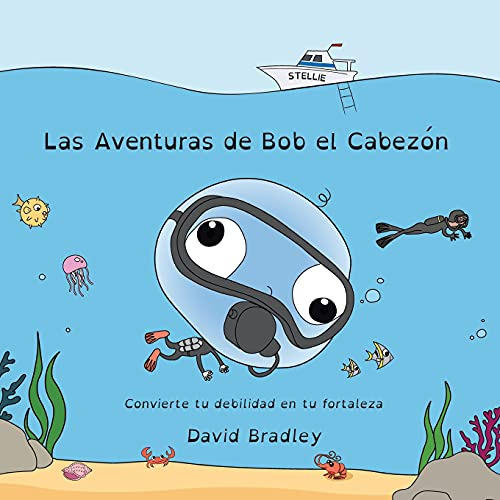 Las Aventuras De Bob El Cabezon - Convierte Tu Debilidad En