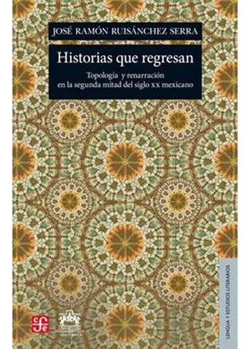 Historias Que Regresan: Topologia Y Renarracion En La Segund