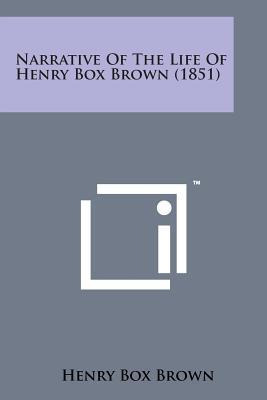 Libro Narrative Of The Life Of Henry Box Brown (1851) - H...