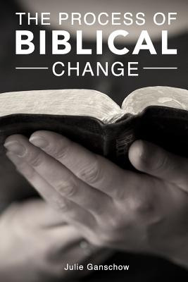 Libro The Process Of Biblical Change - Ganschow, Julie