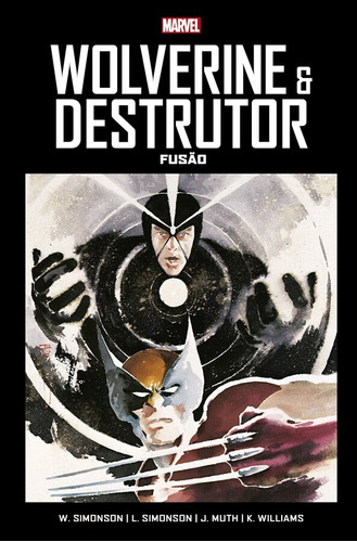 Wolverine e Destrutor: Fusão: Marvel Vintage, de Simonson, Walt. Editora Panini Brasil LTDA, capa dura em português, 2021