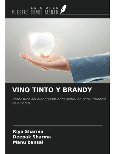 Libro: Vino Tinto Y Brandy: Pronóstico Del Blanqueamiento De