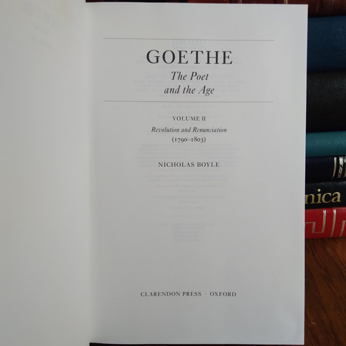 Goethe: The Poet And The Age (tapa Dura)