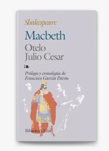 Macbeth Otelo Julio Cesar Biblioteca Edaf