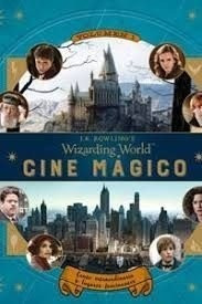 Libro J.k. Rowling's Wizarding World: Cine Mã¡gico. Volum...