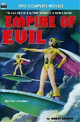 Empire Of Evil & The Sign Of The Tiger, De Alan E Nourse. Editorial Armchair Fiction & Music, Tapa Blanda En Inglés