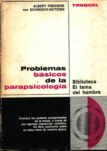 Problemas Básicos De La Parapsicología A Vonschrenck Notzing