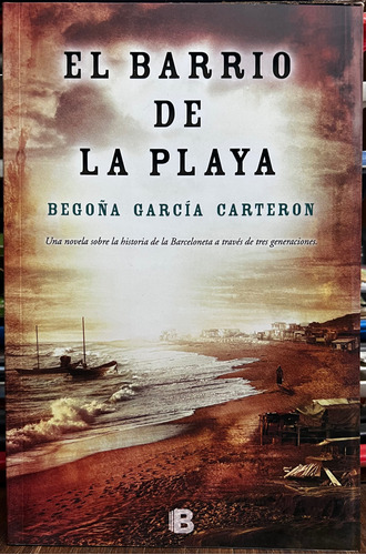 El Barrio De La Playa - Begoña Garcia Carteron