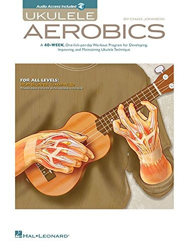 Ukulele Aerobics For All Levels, From Beginner To Advanced