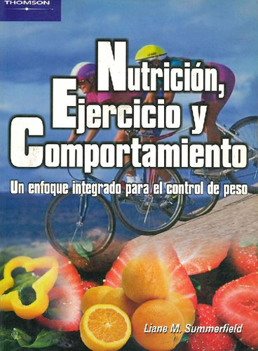 Libro Nutrición, Ejercicio Y Comportamiento De Liane M Summe