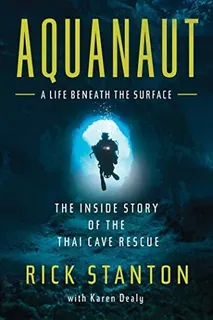 Book : Aquanaut The Inside Story Of The Thai Cave Rescue -.