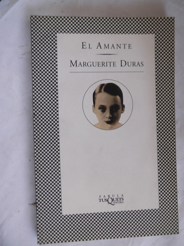 El Amante Marguerite Duras Fabula Tusquets