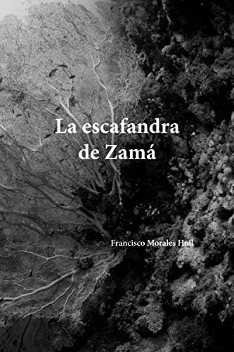 Libro: La Escafandra De Zamá (criaturas Y Constructos) (span