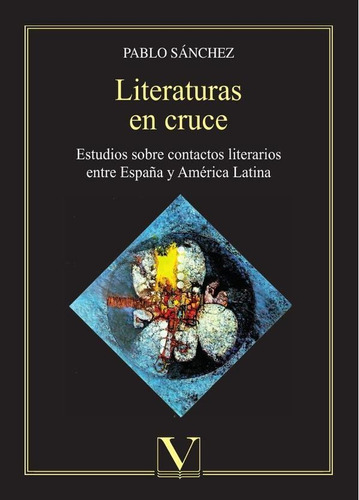 LITERATURAS EN CRUCE, de SÁNCHEZ.PABLO. Editorial Verbum, tapa blanda en español