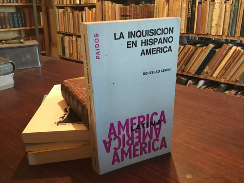 La Inquisición En Hispano América Boleslao Lewin Ilustrado