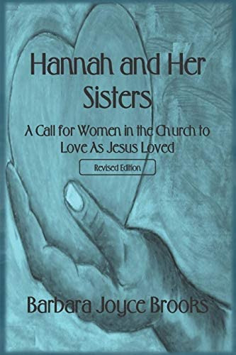 Hannah And Her Sisters: A Call For Women In The Church To Love As Jesus Loved, De Brooks, Barbara Joyce. Editorial Independently Published, Tapa Blanda En Inglés