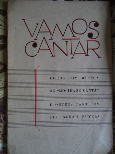 Corinhos Da Igreja Presbiteriana De 1960 = Norah Buyers