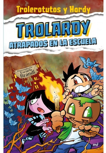 Trolardy 4. Atrapados En La Escuela (mr)
