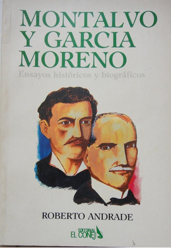  Estudios Históricos Montalvo  Garcia Moreno Andrade Ecuador