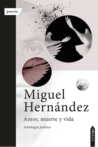 Libro Amor, Muerte Y Vida - Hernã¡ndez, Miguel