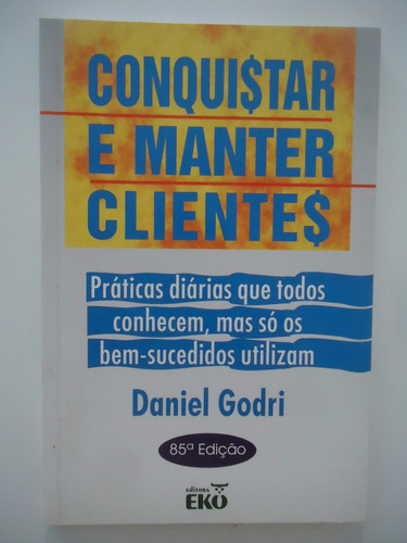 Conquistar E Manter Clientes - Daniel Godri