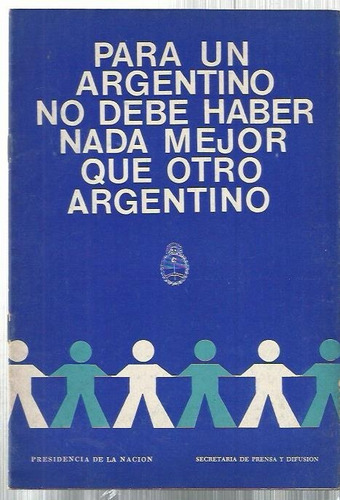 Perón Para Un Argentino Nada Mejor Que Otro Argentino 1973