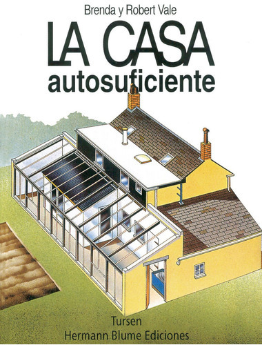 La Casa Autosuficiente, De Robert Vale. Editorial Blume (a), Tapa Blanda En Español