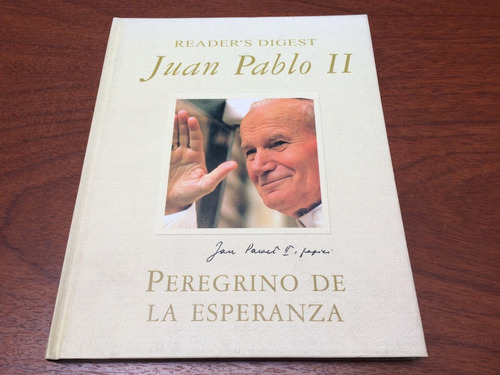 Juan Palblo Ii  - Peregrino De La Esperanza -reader's Digest