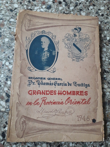 Antiguo Libro Del Gral. Thomas García De Zuñiga Año 1946