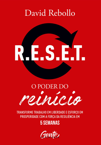 R.E.S.E.T.: o poder do reinício: Transforme trabalho em liberdade e esforço em prosperidade com a força da resiliência em 5 semanas., de Rebollo, David. Editora Gente Livraria e Editora Ltda., capa mole em português, 2020