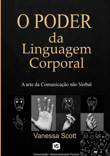 O Poder Da Linguagem Corporal, De Vanessa Scott