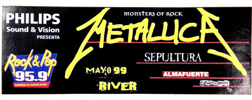 Calcomania Monster Of Rock Metallica Sepultura 14/05/1999
