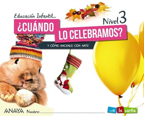 Libro: Inf 5 ¿cuándo Lo Celebramos? Nivel 3. 2021. Aa.vv. 